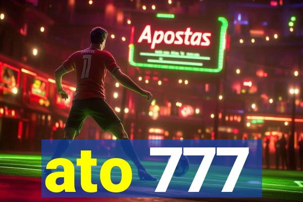 ato 777